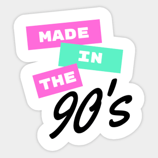 Made In The 90s Sticker